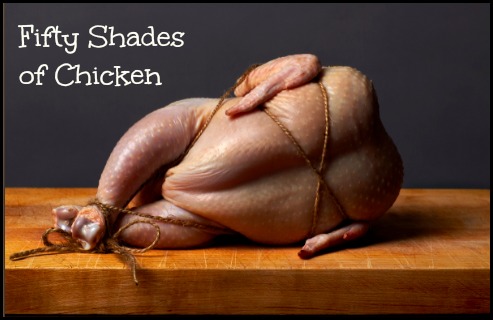 fifty shaes of chicken