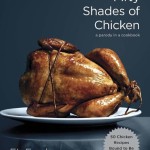 Fifty Shades of Chicken: Seductive Chicken Recipes Makes Every Dinner A turn-on.